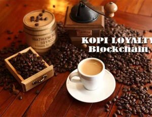 Kopi Blockchain dan Kopi Loyalty