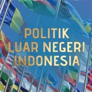 Fundamen Politik Luar Negeri Indonesia