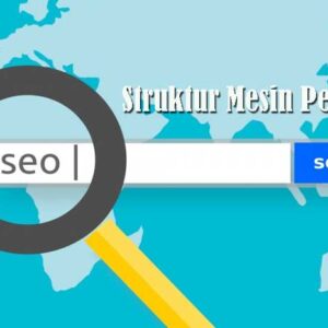 Struktur Mesin Pencari