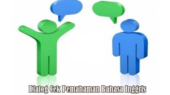 Dialog Mengecek Pemahaman Dalam Bahasa Inggris