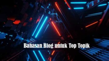 Bahasan Blog untuk Top Topik
