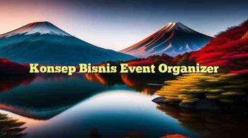 Konsep Bisnis Event Organizer