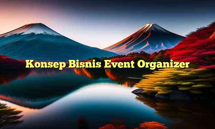 Konsep Bisnis Event Organizer